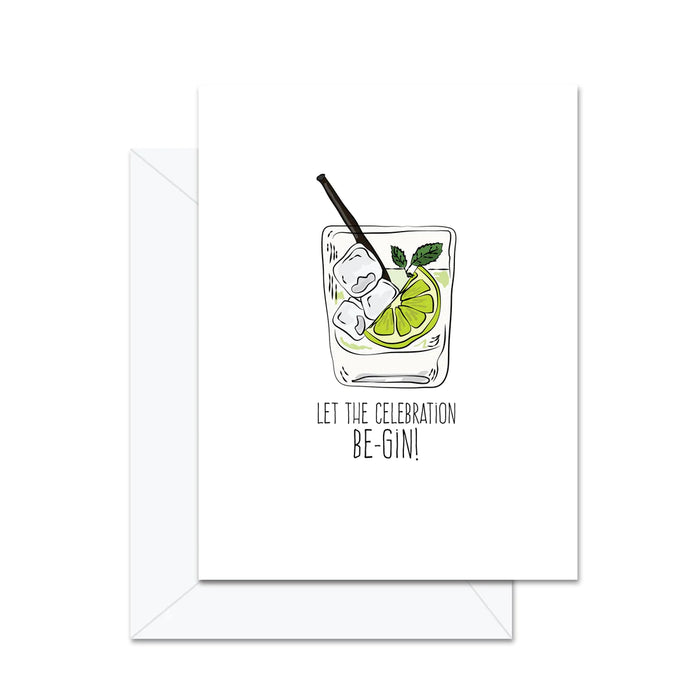 Let the Celebration Be-Gin Card
