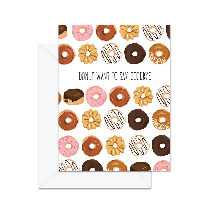 Donut Want To Say Goodbye Card