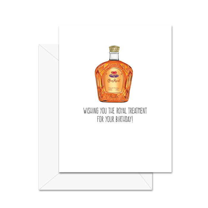 Royal Treatment Birthday Card