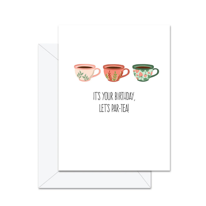 Let's Par-Tea Birthday Card