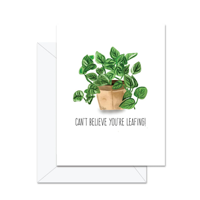 Can't Believe You're Leafing Card