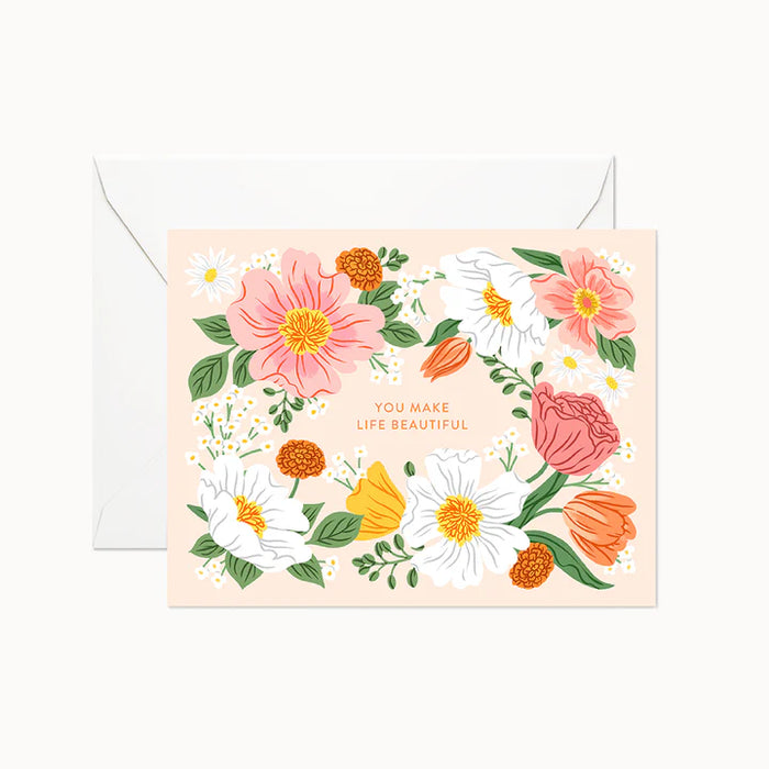 You Make Life Beautiful Card