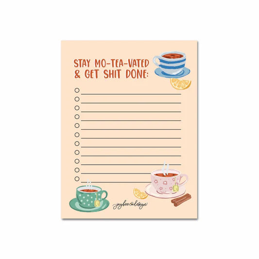 Stay Mo-Tea-Vated Notepad