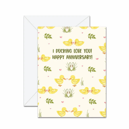 Ducking Love You Anniversary Card