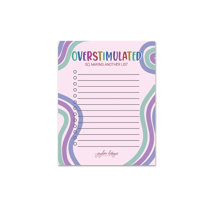 Overstimulated... Notepad