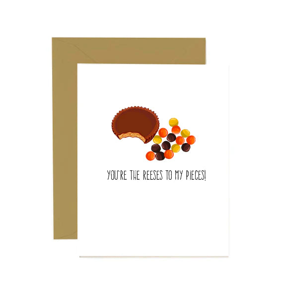 Reeses To My Pieces Card