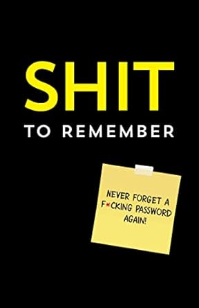 Shit to Remember Password Book