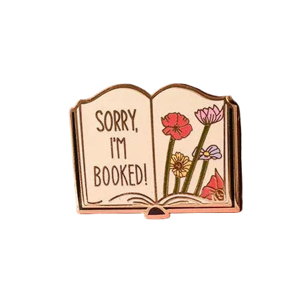 'Sorry, I'm Booked!' enamel pin